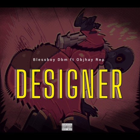 Designer (feat. Objhay Rep)