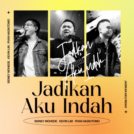 Jadikan Aku Indah ft. Kevin Lim & Ryan Hadiutomo | Boomplay Music