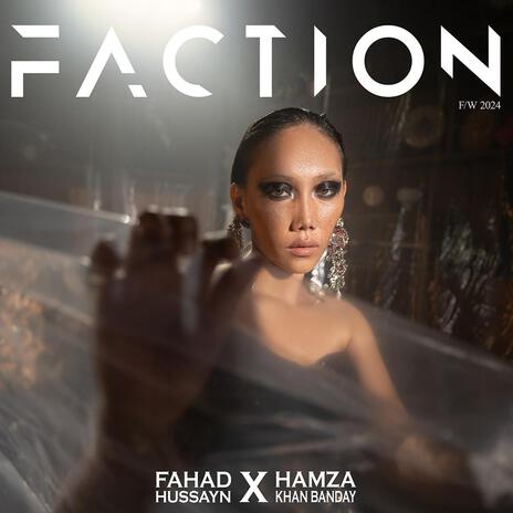 Faction FW/24 ft. Hamza Khan Banday | Boomplay Music