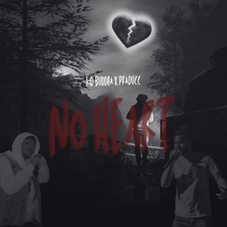 No Heart ft. PraDucc