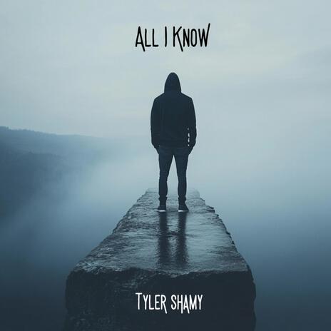 All I Know | Boomplay Music