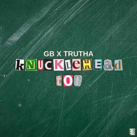 Knucklehead Too ft. TLS & Trutha