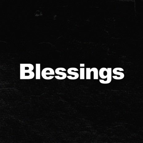 Blessings | Boomplay Music