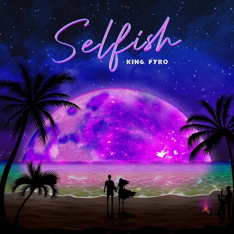 Selfish | Boomplay Music