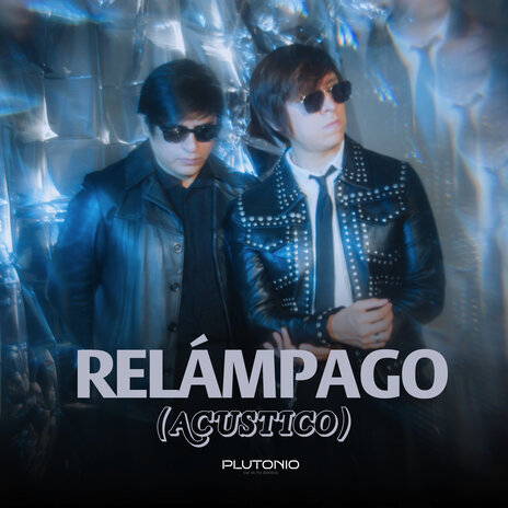 RELÁMPAGO (Acústico) | Boomplay Music