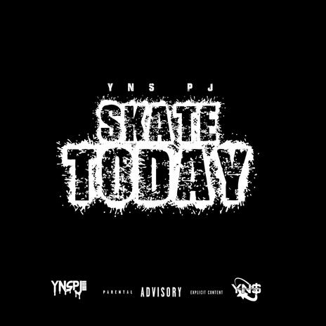 Skate Today | Boomplay Music