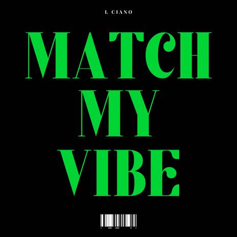 MATCH MY VIBE | Boomplay Music