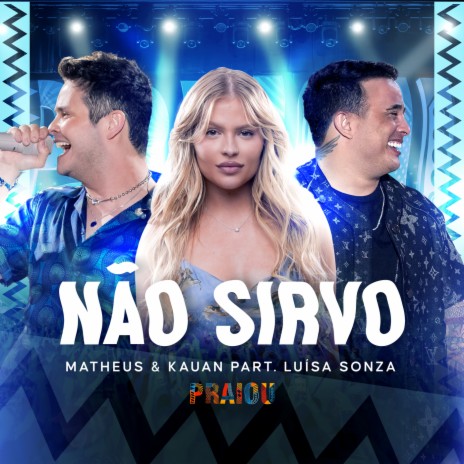 Não Sirvo (Ao Vivo) ft. Luísa Sonza | Boomplay Music