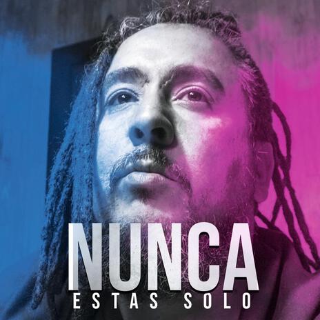 Nunca estas solo | Boomplay Music