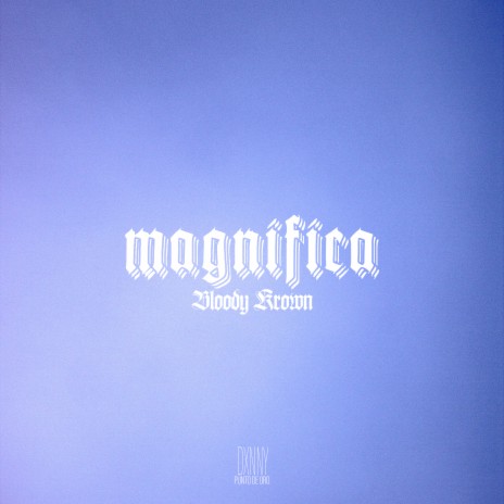 Magnífica ft. Bloody Krown | Boomplay Music