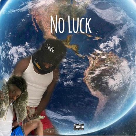 NO LUCK | Boomplay Music