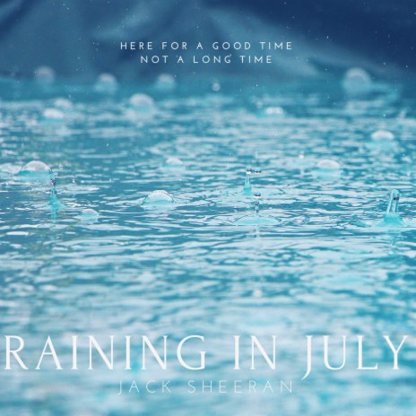 Raining in July | Boomplay Music