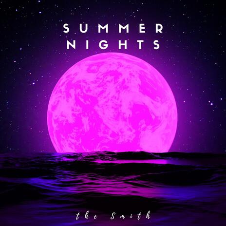 Summer Nights | Boomplay Music