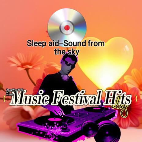 Sleep aid-Sound from the sky | Boomplay Music