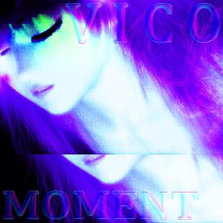 V I C O MOMENT