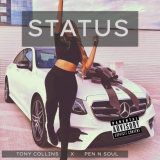 Status ft. Tony Collins lyrics | Boomplay Music