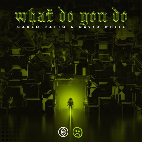 What Do You Do (Extended Mix) ft. David White | Boomplay Music