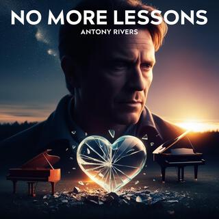 No More Lessons ft. Antony Rivers lyrics | Boomplay Music