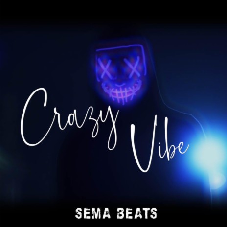 Crazy Vibe | Boomplay Music