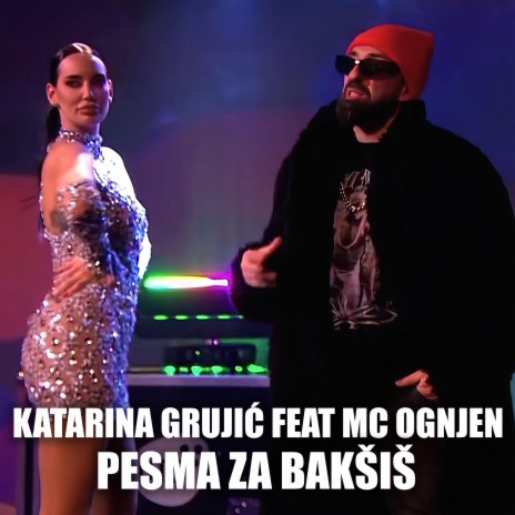 Pesma za baksis ft. Katarina Grujic | Boomplay Music