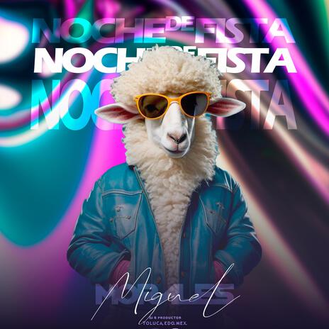 Noche de Fiesta | Boomplay Music