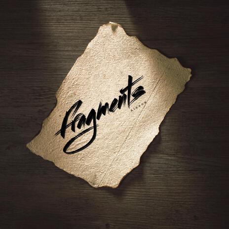 Fragments | Boomplay Music