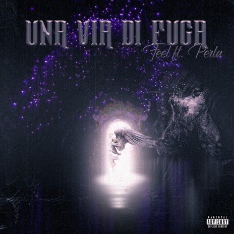 Una via di fuga ft. Perla | Boomplay Music