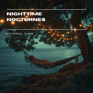 Nighttime Nocturnes: Piano and Night Sounds
