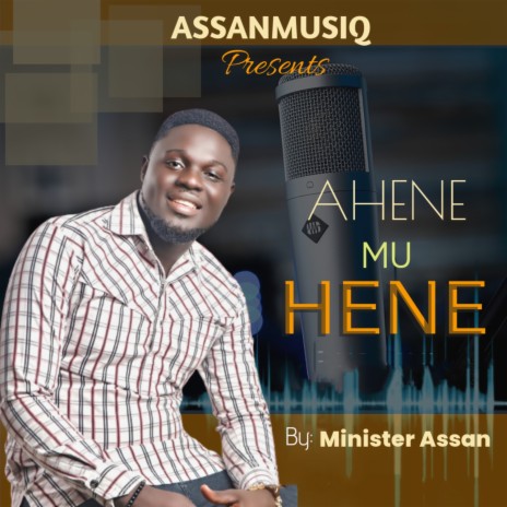 Ahene Mu Hene | Boomplay Music