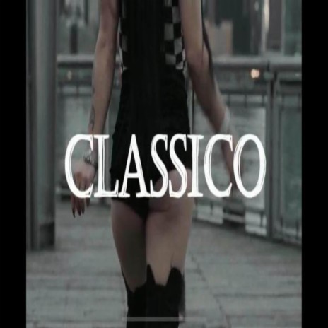 Classico | Boomplay Music