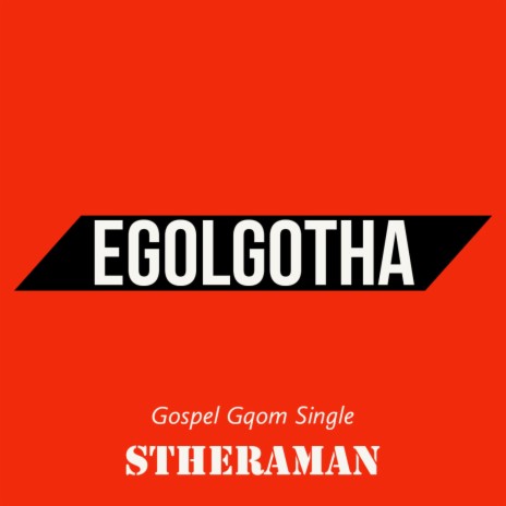 Egolgotha (Gospel Gqom) | Boomplay Music