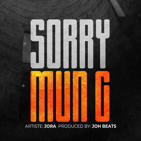 sorry mun g | Boomplay Music