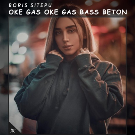 Oke Gas Oke Gas Bass Beton (feat. Tony Roy) | Boomplay Music