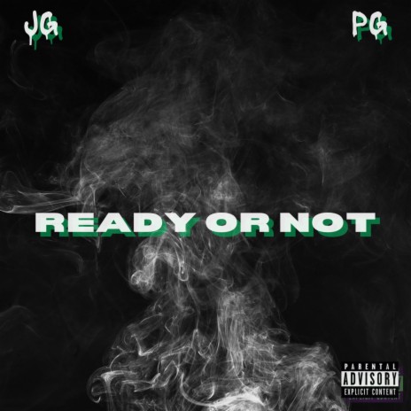 Ready or Not (Freestyle) ft. PG | Boomplay Music