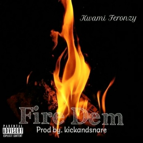 Fire Dem | Boomplay Music