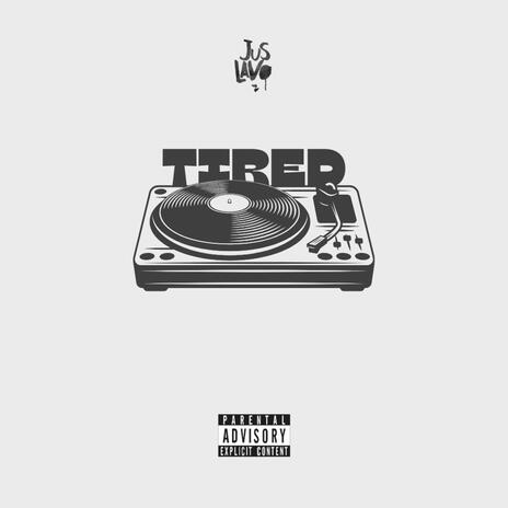 Tired | Boomplay Music