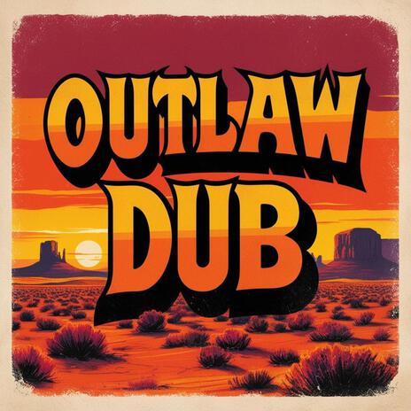 Outlaw Dub | Boomplay Music