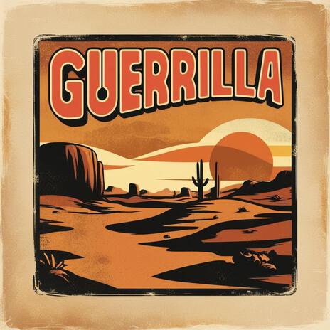 Guerrilla | Boomplay Music