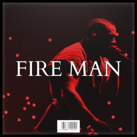 FIRE MAN | Boomplay Music