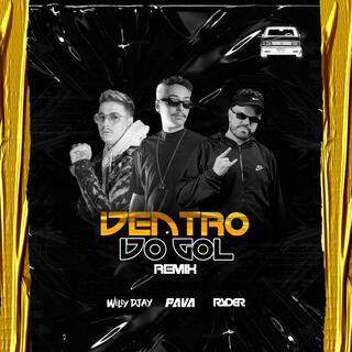 Dentro Do Gol (DJ Pava & DJ RYDER Remix)