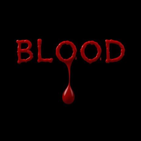 BLOOD | Boomplay Music