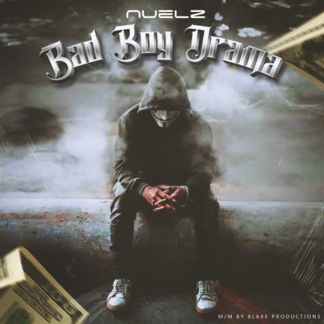 Bad Boy Drama | Boomplay Music