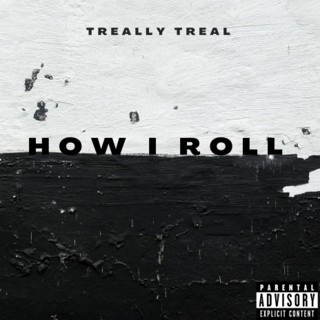 How I Roll | Boomplay Music