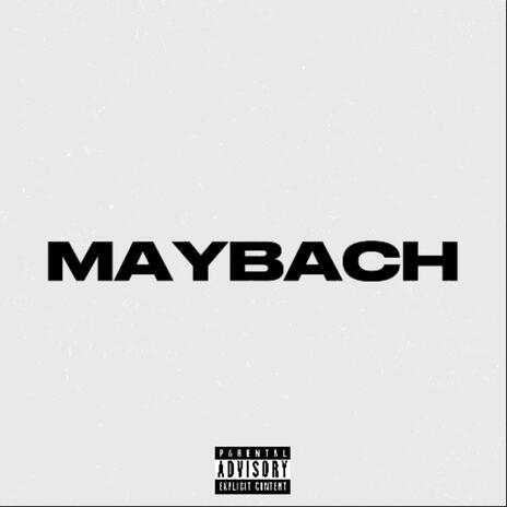 Maybach | Boomplay Music