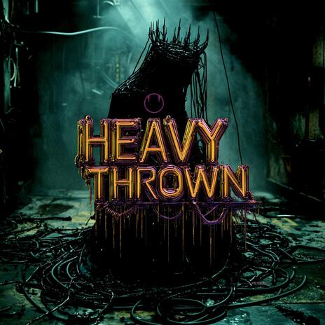 HEAVY THROWN | Boomplay Music