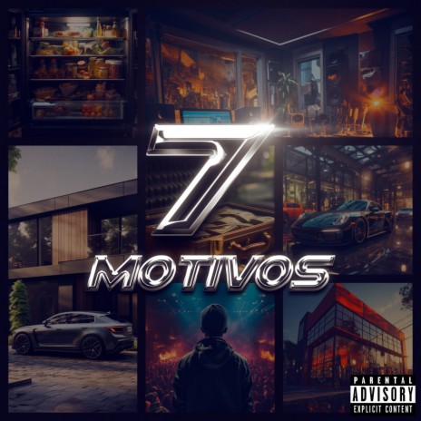 7 Motivos ft. Erick Yang & 7Sete | Boomplay Music