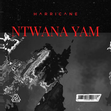 Ntwana Yam | Boomplay Music