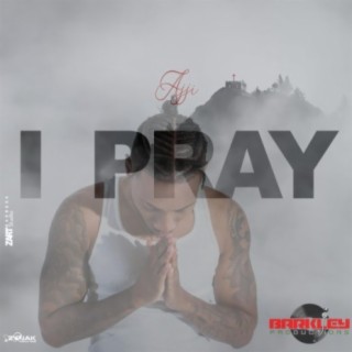 I Pray