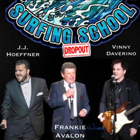 Surfing School Dropout (Teen Idol from Grease) ft. Frankie Avalon