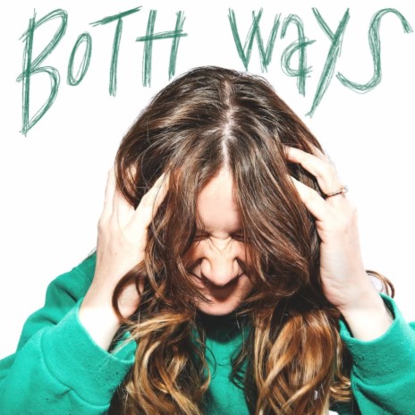 Both Ways | Boomplay Music